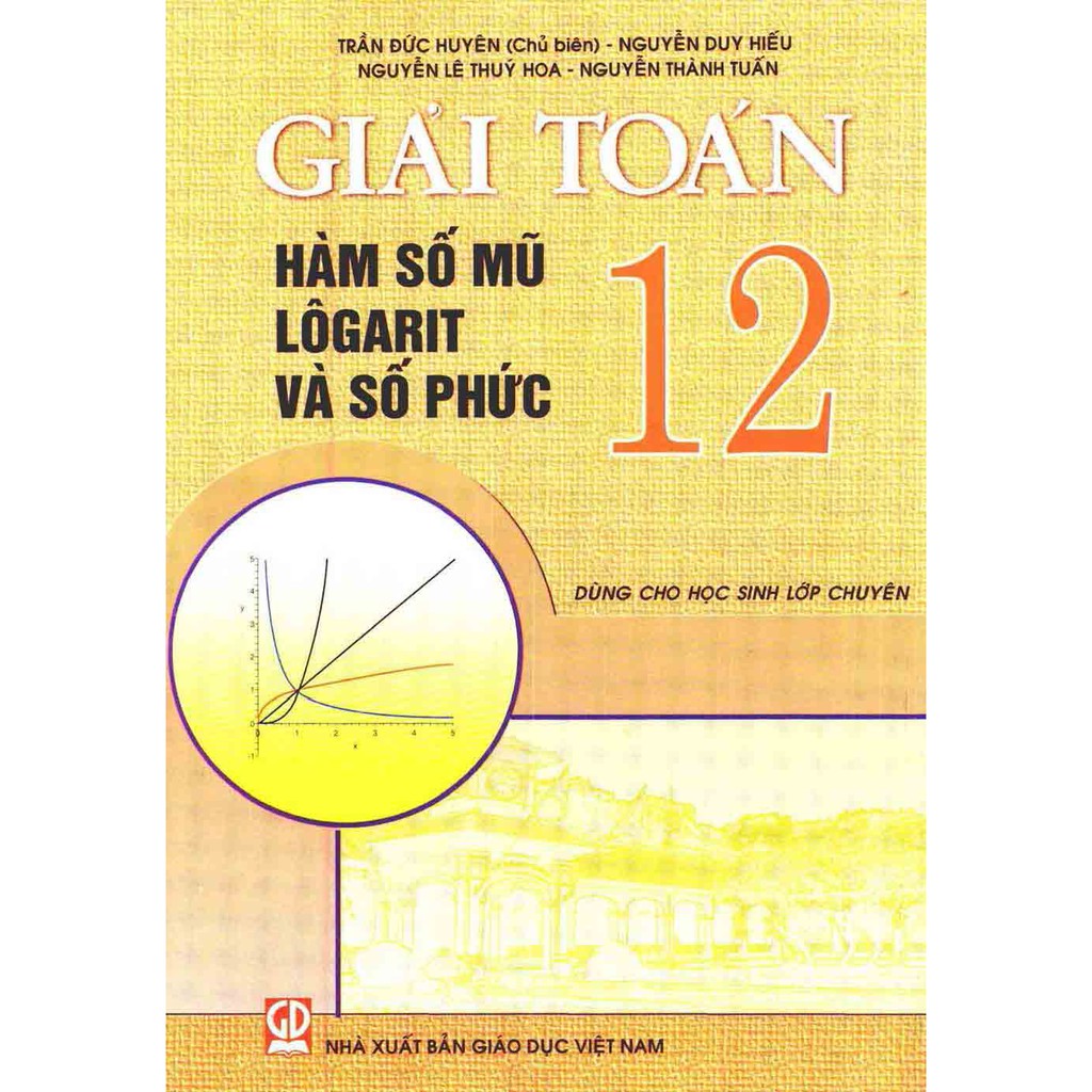 Sách - Giải Toán 12 - Hàm Số Mũ, Logarit Và Số Phức