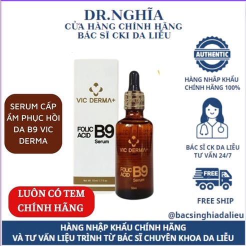 [CÔNG TY - CHÍNH HÃNG] Serum B9 Vic Derma Folic Acid Phục Hồi Trẻ Hóa Vicderma 50ml - Bác Sĩ Nghĩa