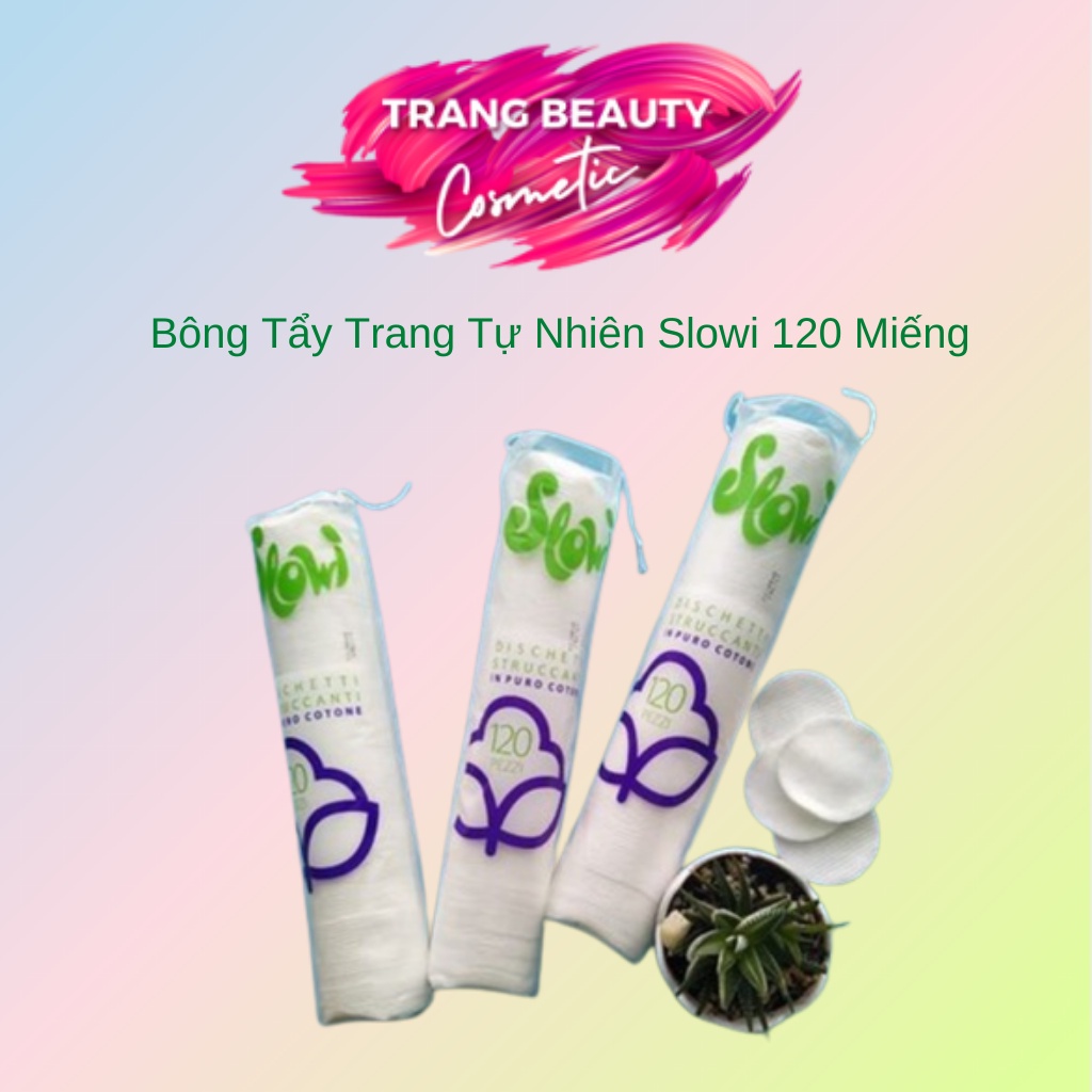 Bông Tẩy Trang 100% Tự Nhiên Slowi 120 Miếng