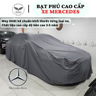 [Cao cấp] Bạt phủ Xe Mercedes Chống Nắng, Mưa, MayTheo Kích Thước Xe, Vải Dù , Độ Bền Cao 3-5 năm