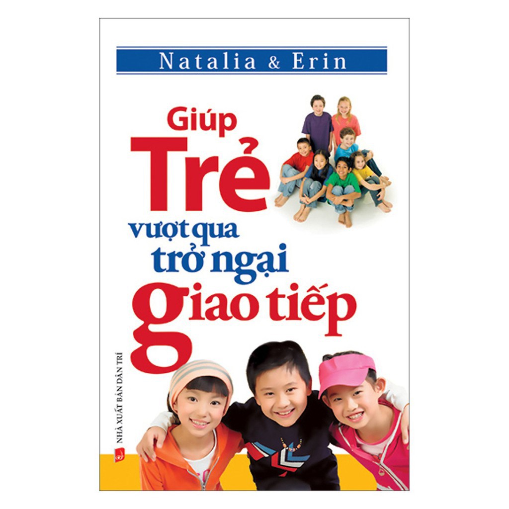 Sách - Giúp Trẻ Vượt Qua Trở Ngại Giao Tiếp