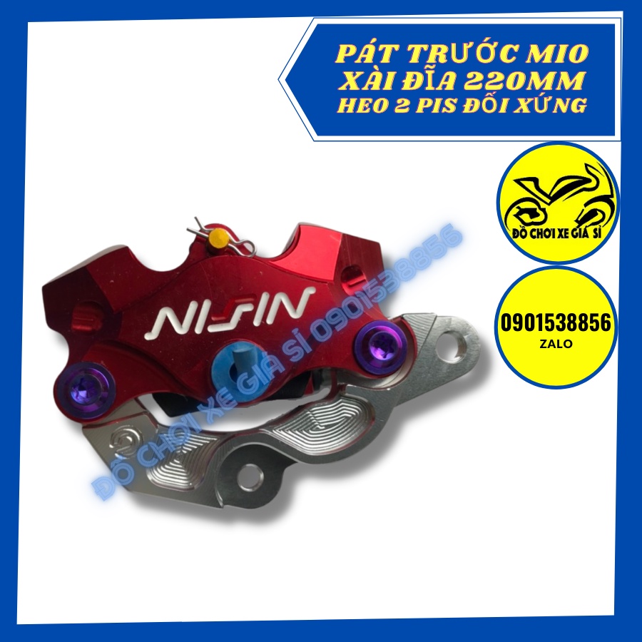 Pát trước Mio nhỏ đĩa 220mm xài heo, Nissin, Adelin 2 pis đối xứng