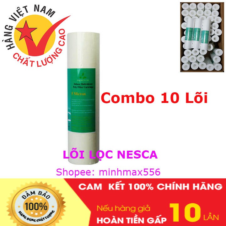 [UY TIN SỐ 1] COMBO 10 Lõi lọc nước NESCA đa năng - Lắp được cho tất cả các loại máy lọc nước