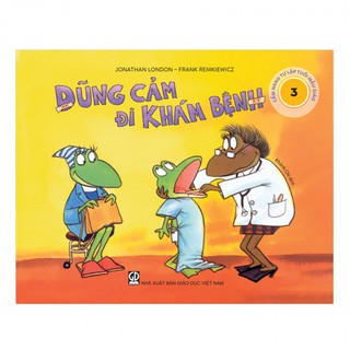Sách Dũng Cảm Đi Khám Bệnh - Cẩm Nang Tự Lập Tuổi Mẫu Giáo