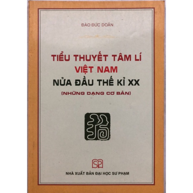 Sách - Tiểu thuyết tâm lí Việt Nam nữa đầu thế kỉ XX ( những dạng cơ bản )