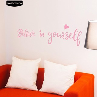 Sticker dán tường " Believe Yourself "