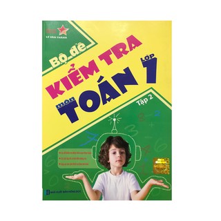 Bộ Đề Kiểm Tra Môn Toán Lớp 1 (Tập 1-2)
