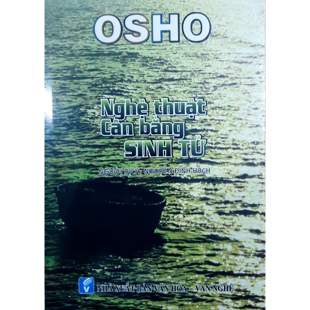 Sách Osho - Nghệ Thuật Cân Bằng Sinh Tử