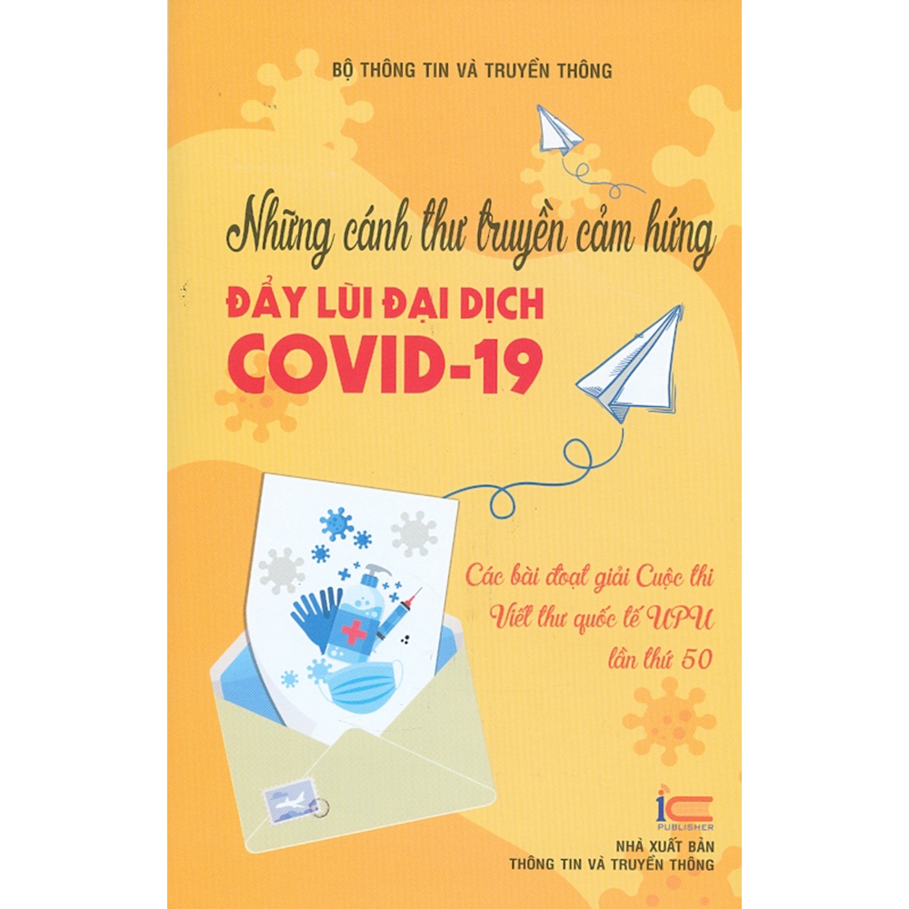 Sách - Những Cánh Thư Truyền Cảm Hứng Đẩy Lùi Đại Dịch Covid-19 - Các Bài Đoạt Giải Cuộc Thi Viết Thư Quốc Tế UPU...