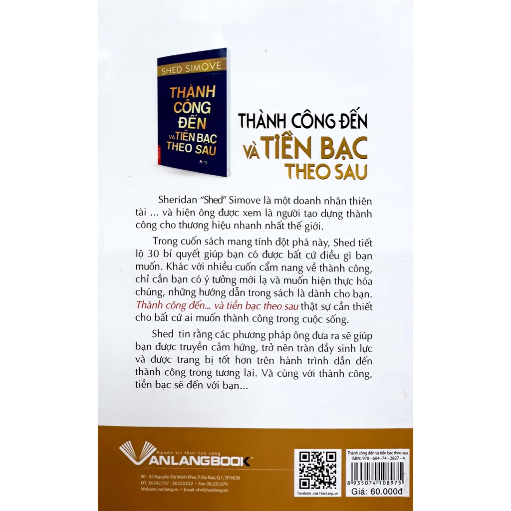 Sách - Thành Công Đến Và Tiền Bạc Theo Sau (Shed Simove- Văn Lang)