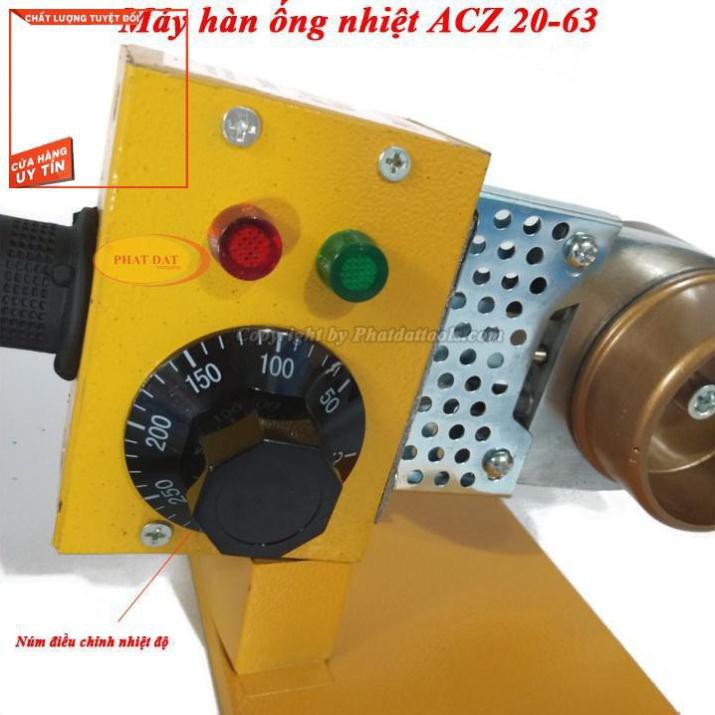 Máy Hàn Ống Nhiệt PPR ACZ 20-63 600W-Có Điều Chỉnh Nhiệt Độ Hàn 0-300 độ-Chính hãng-Giá tốt