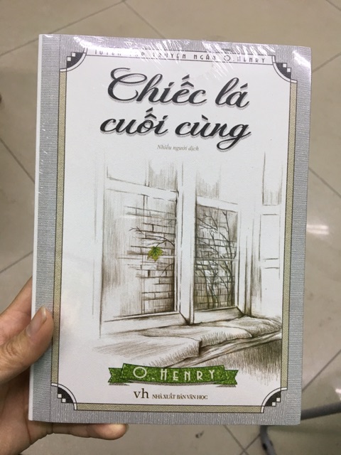 Sách - Chiếc lá cuối cùng (Tuyển tập truyện ngắn O. Henry)