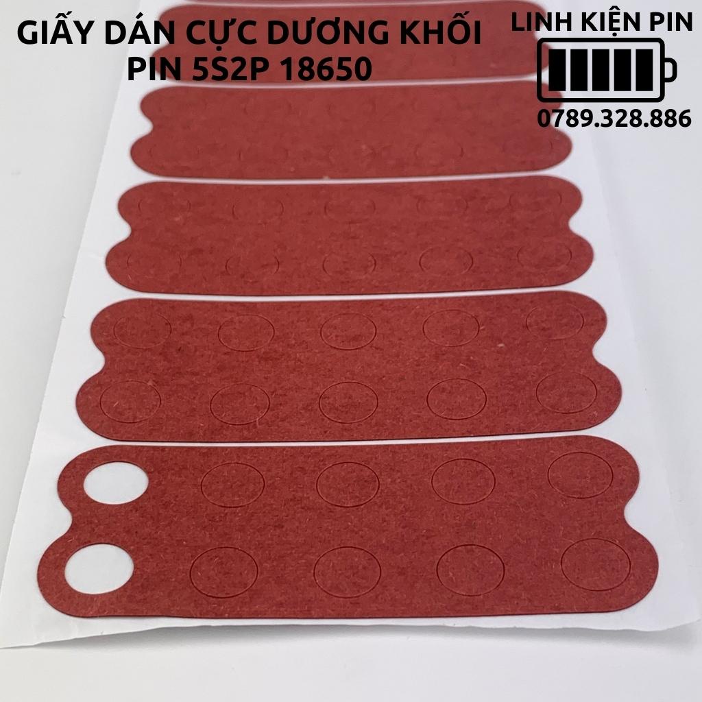 Miếng dán cực dương khối pin 5s2p 10 cell 18650