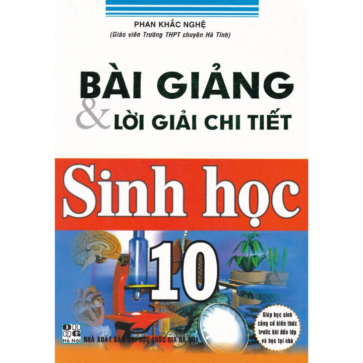 Sách - Combo Bồi dưỡng HSG Sinh Học 10 + Bài giảng &amp; lời giải chi tiết Sinh Học 10 + Câu hỏi &amp; BTTN Sinh Học 10 (3 cuốn)