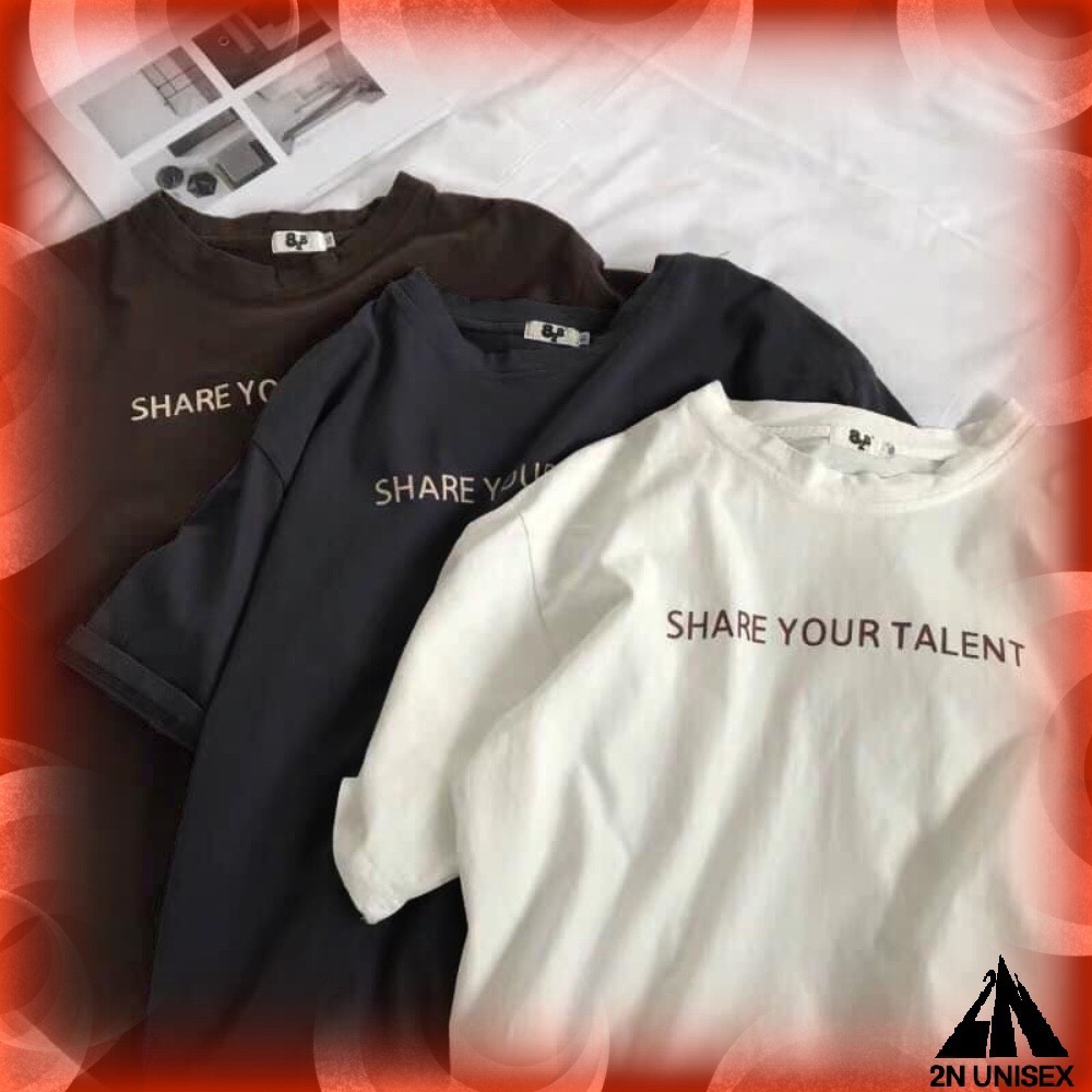 Áo thun tay lỡ form rộng - phông nam nữ cotton oversize - T shirt Share your talent