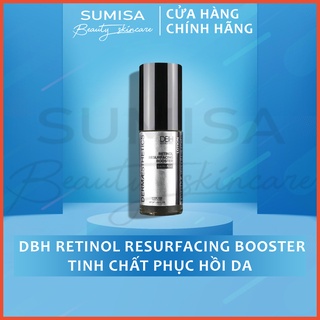 DBH Retinol 0,5% Resurfacing Booster Tinh chất phục hồi da