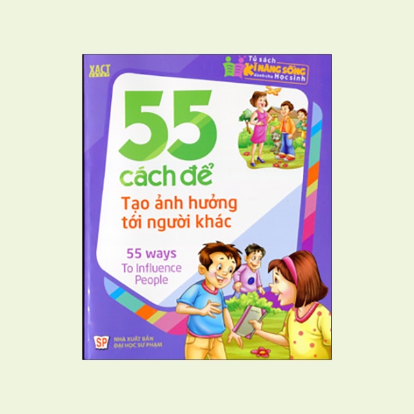 Sách - 55 Cách Để Tạo ảnh Hưởng Tới Người Khác