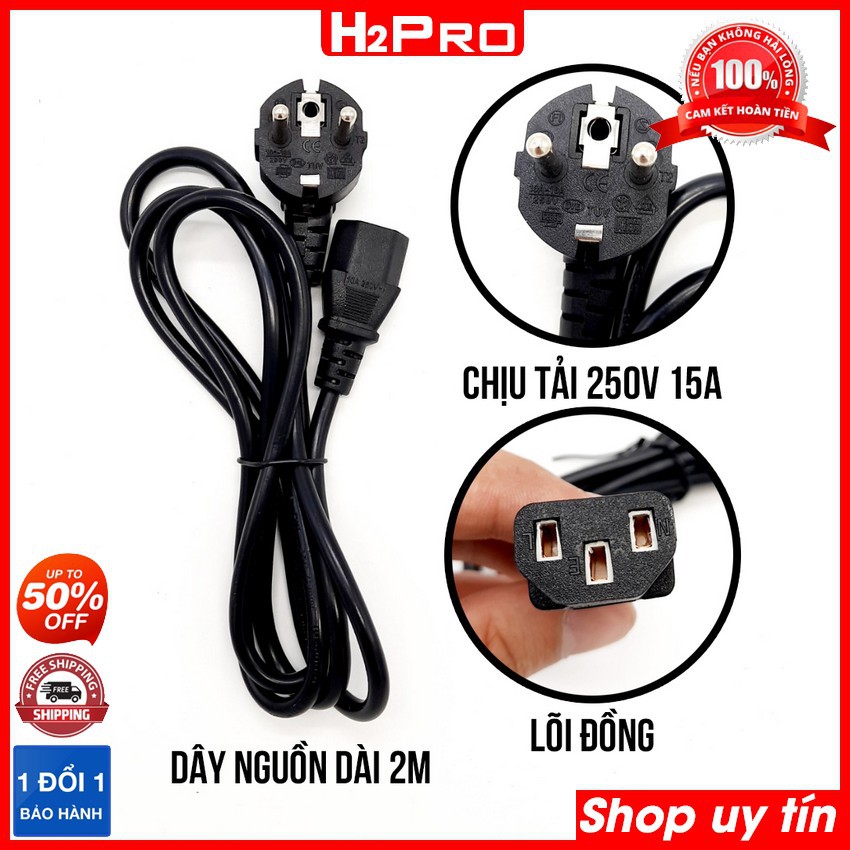 Dây nguồn 2 chấu đầu tròn cao cấp 250V 15A H2Pro dài 2m, dây nguồn máy tính chịu tải