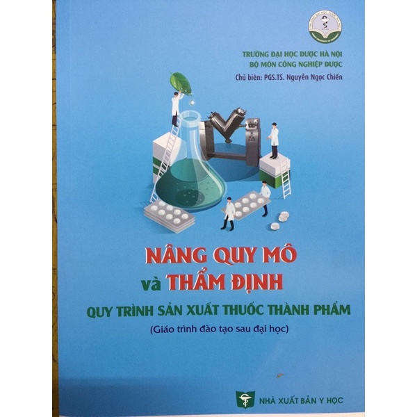 Sách - Nâng quy mô và thẩm định quy trình sản xuất thuốc thành phẩm