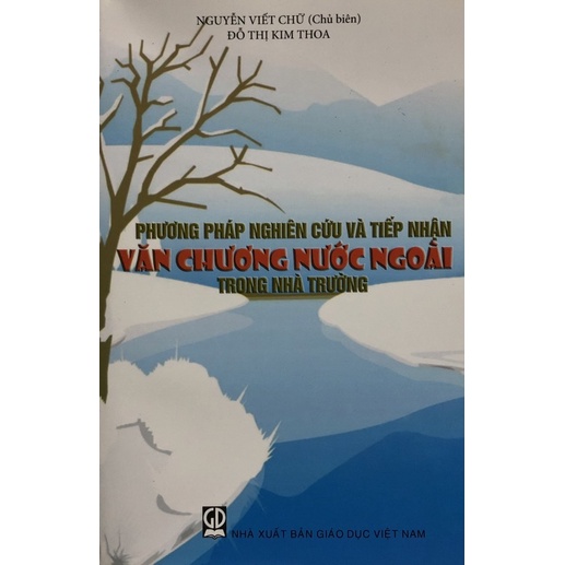 Sách - Phương pháp nghiên cứu và tiếp nhận Văn chương nước ngoài trong nhà trường