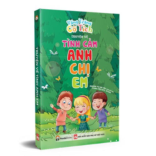 Sách Thiếu nhi Vầng trăng cổ tích  Truyện về tình cảm Anh chị em - Pandabooks