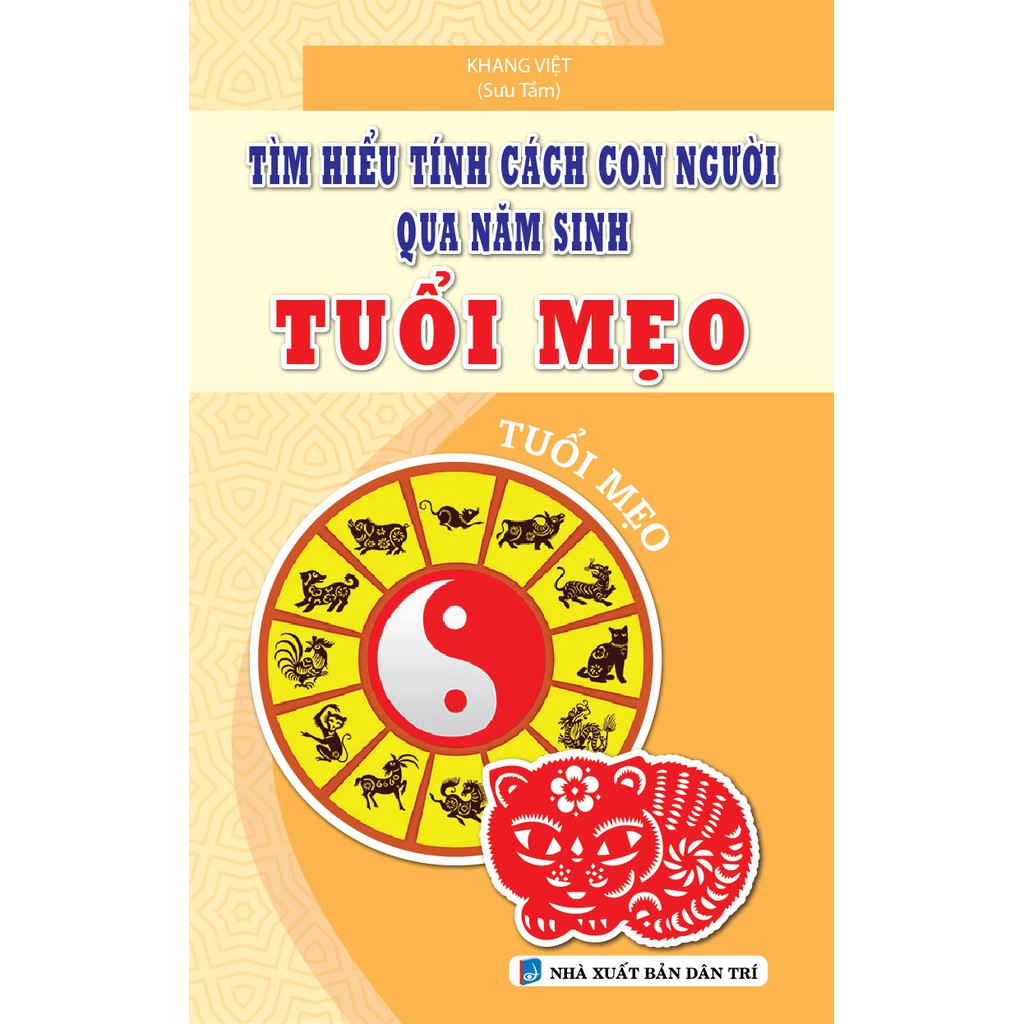 Sách - Tìm Hiểu Tính Cách Con Người Qua Năm Sinh Tuổi Mẹo
