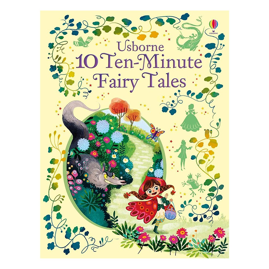 Truyện Cổ tích Usborne cho bé 6-8 tuổi 10 Ten-Minute Fairy Stories