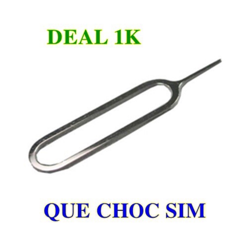 [Deal 1k] Que chọc sim 1k bằng thép dùng được cho Iphone Và Android