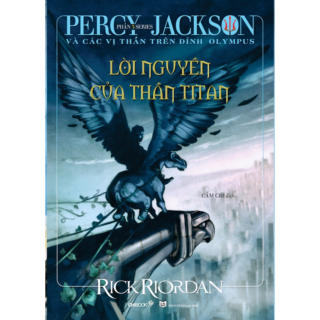 SÁCH - Lời nguyền của thần Titan TB2021 - Phần 3 series Percy Jackson và các vị thần trên đỉnh Olympus