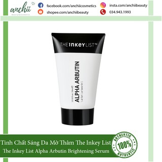 [TOP 1 UY TÍN] Tinh Chất Sáng Da Mờ Thâm The Inkey List Alpha Arbutin Brightening Serum