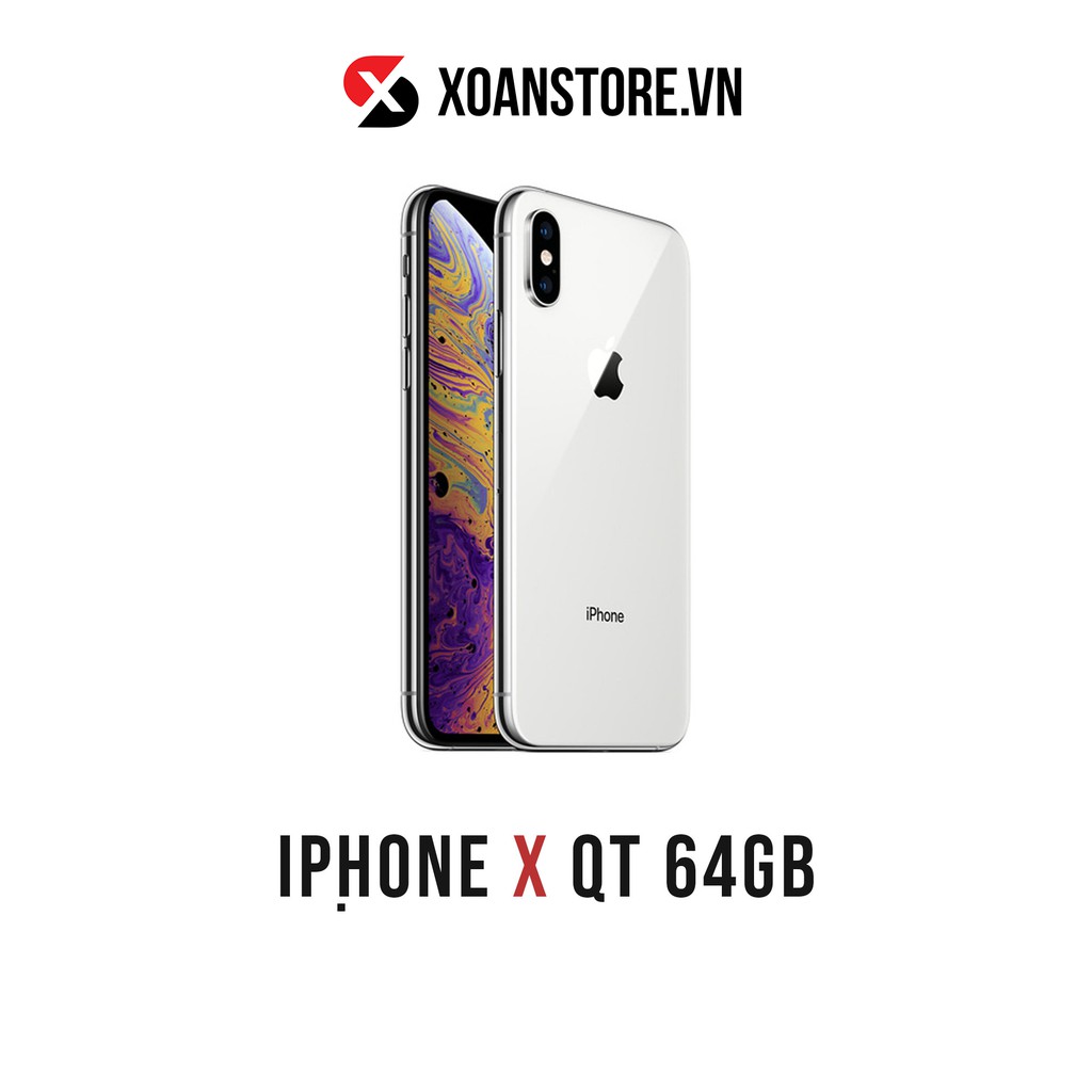 ĐIỆN THOẠI IPHONE X 64BG mới 99% bảo hành 12 tháng LỖI LÀ ĐỔI tại XOĂN STORE