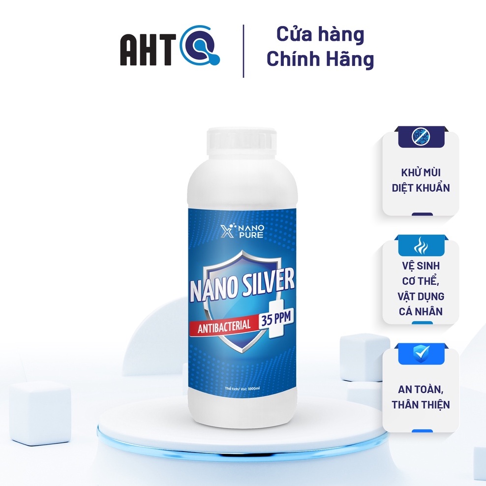 NANO BẠC DIỆT KHUẨN-NANO XPURE NANO SILVER 35ppm 1L–DIỆT KHUẨN, NẤM, VIRUS, KHỬ MÙI-NANO BẠC AHT CORP