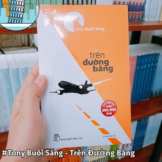 kèm móc khóa đẹp - Tony Buổi Sáng - Trên Đường Băng - vpp thỏ trắng