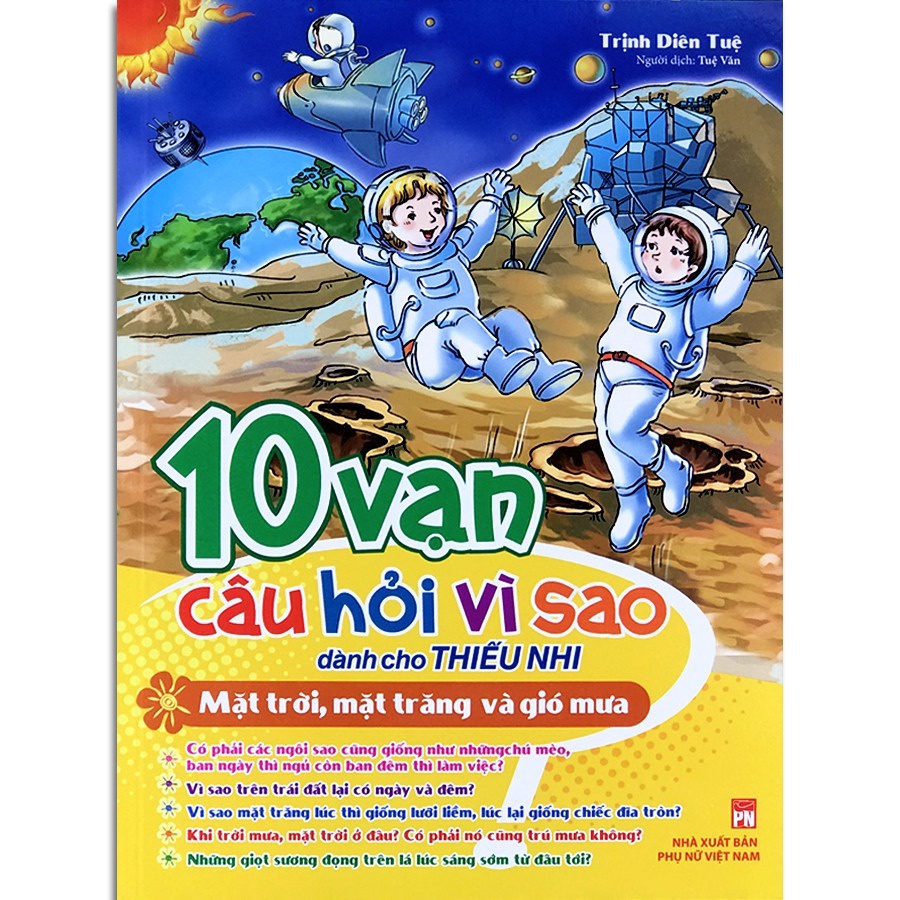 Sách - 10 Vạn Câu Hỏi Vì Sao - Mặt Trời, Mặt Trăng &amp; Gió Mưa
