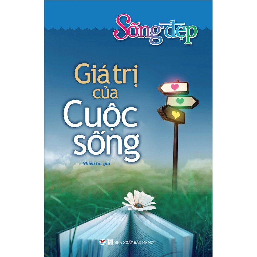 Sách - Sống Đẹp - Giá Trị Của Cuộc Sống