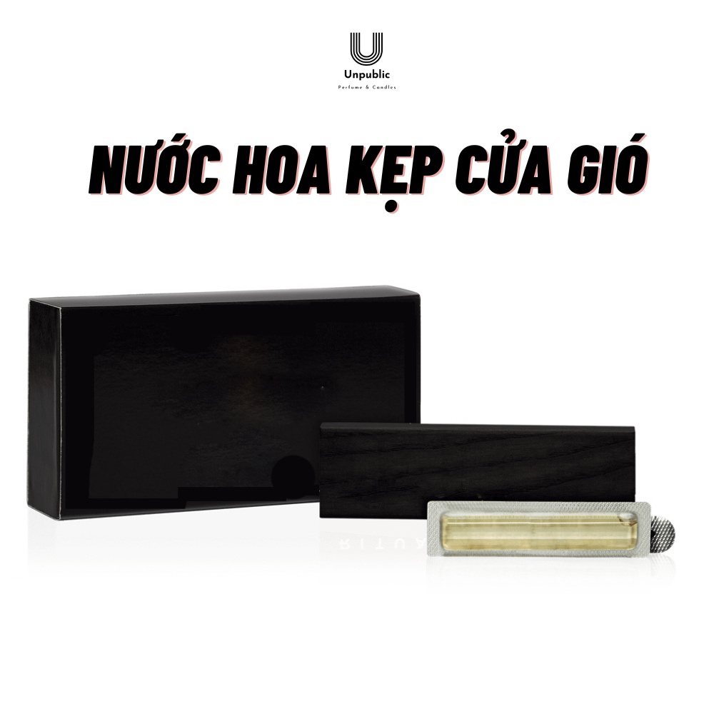 Nước hoa ô tô kẹp cửa gió Unpublic thơm xe khử mùi ô tô nhiều mùi lựa chọn - TL Auto