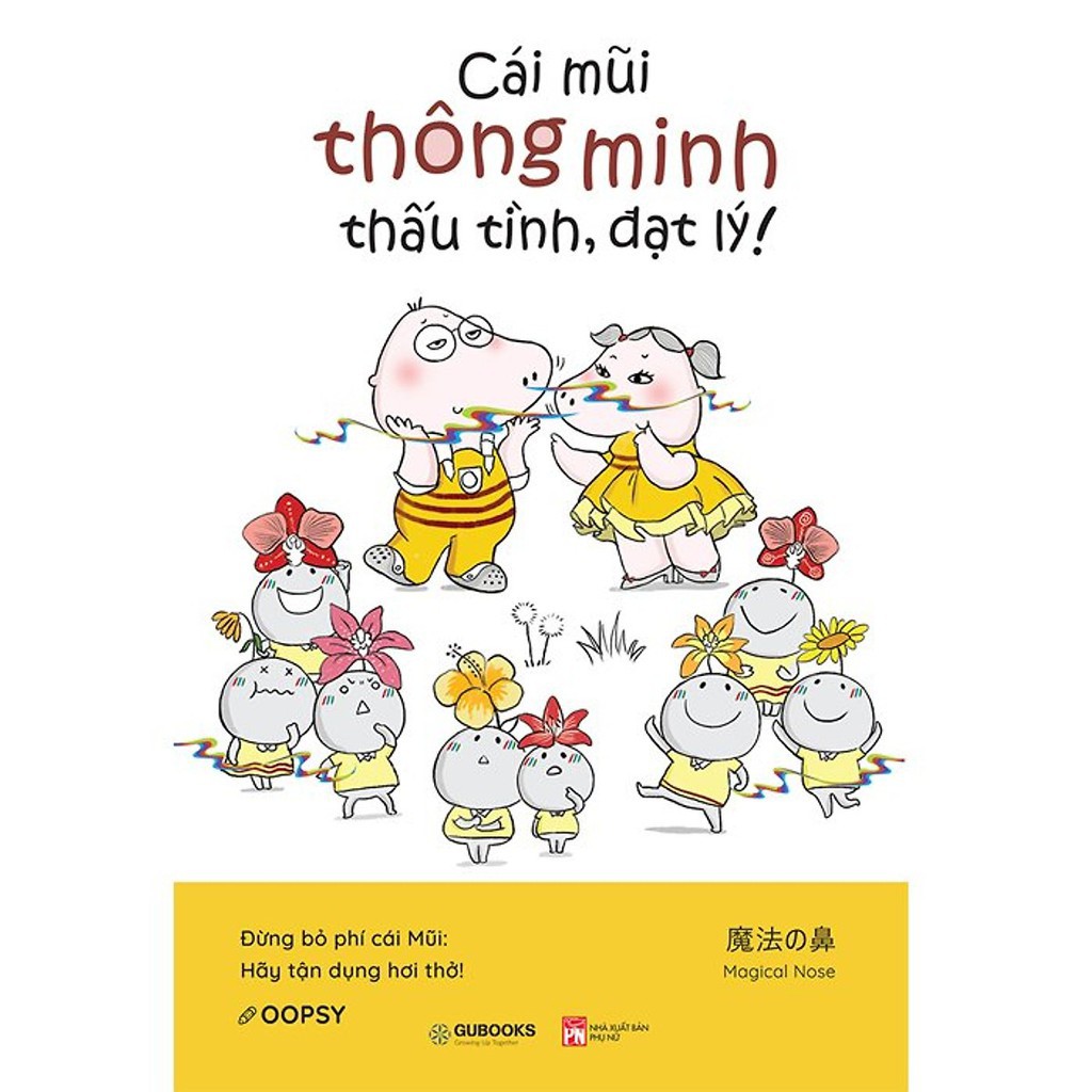 Sách - Cái Mũi Thông Minh Thấu Tình Đạt Lý