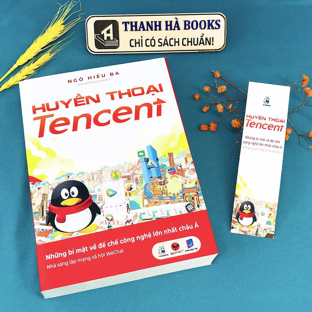 Sách - Huyền Thoại Tencent - Những bí mật về đế chế công nghệ lớn nhất châu Á - Ngô Hiểu Ba - Thanh Hà Books