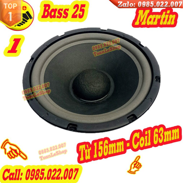 LOA BASS 25 MARTIN - GIÁ 1 CỦ LOA