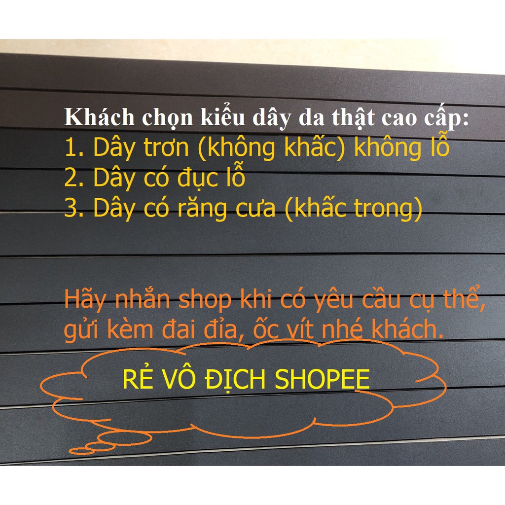 Dây thắt lưng da thật nhiều kiểu: khóa tăng, đục lỗ, dây trơn siêu bền