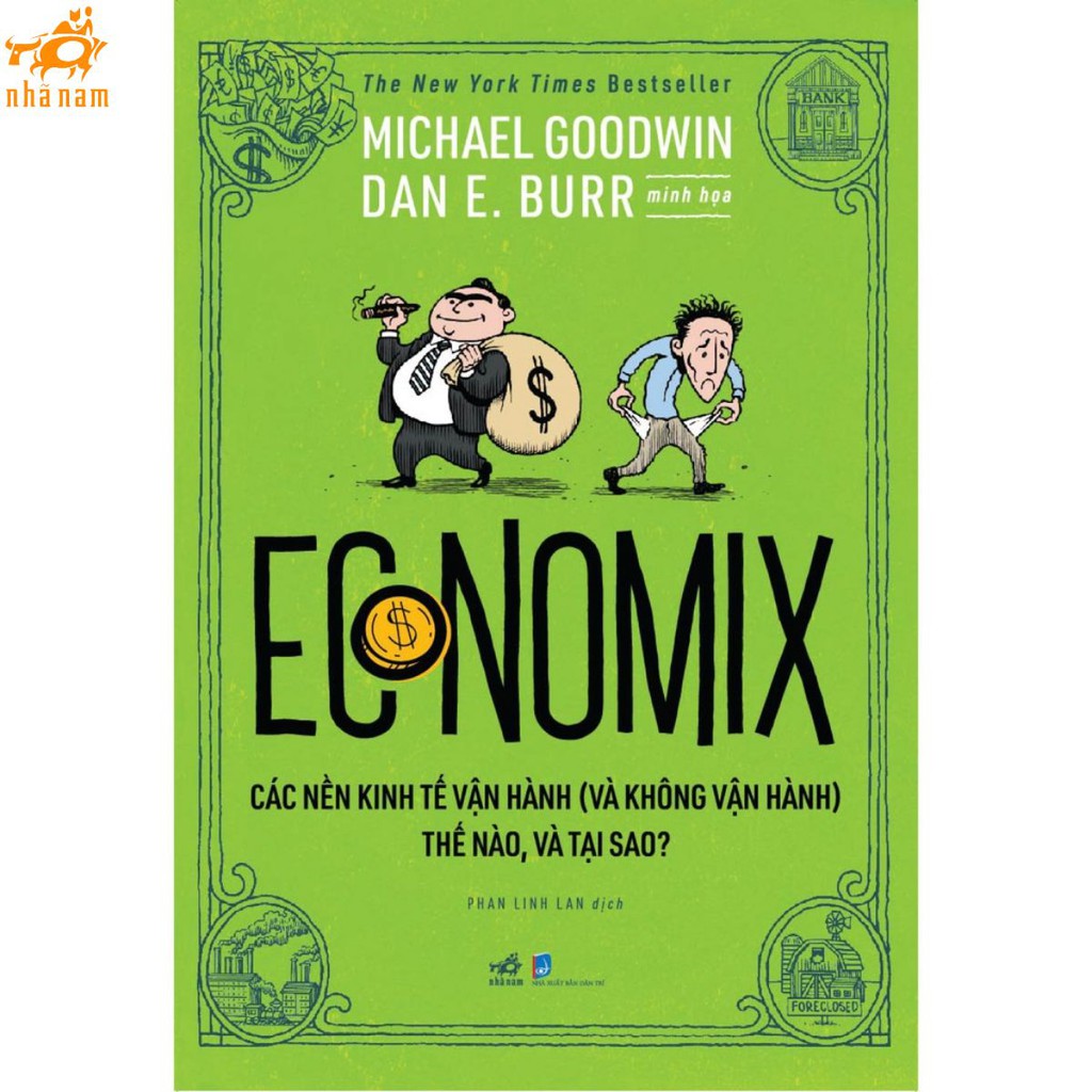 Sách - Economix - Các nền kinh tế vận hành (và không vận hành) thế nào và tại sao? (Nhã Nam)