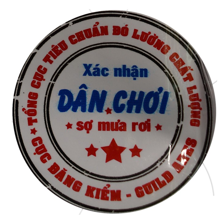 Decal tem xe XÁC NHẬN DÂN CHƠI SỢ MƯA RƠI (1 miếng tròn)