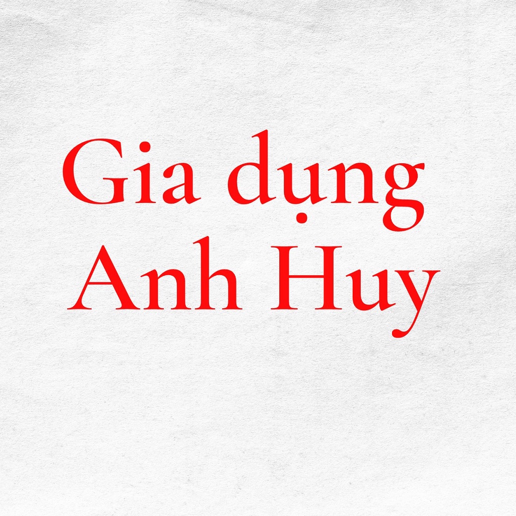 Gia dụng anh Huy