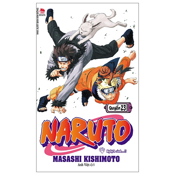 Sách Naruto - Tập 23: Nghịch Cảnh…!! (Tái Bản 2022)