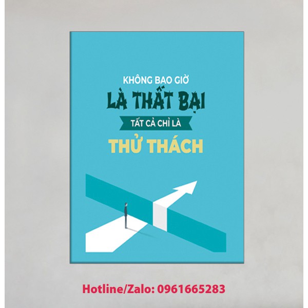 Tranh slogan không bao giờ là thất bại tất cả chỉ là thử thách