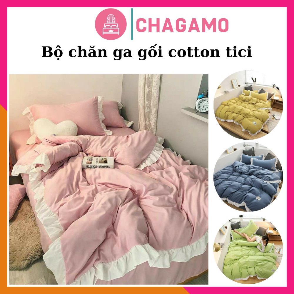 Bộ chăn ga gối cotton tici phối viền bèo xinh xắn, thoáng mát không phai màu, không xù, miễn phí bo chun - CHAGAMO