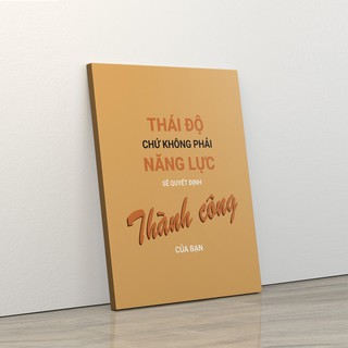 Tranh trang trí treo tường tạo động lực: (UP - 118) Thái độ chứ không phải năng lục sẽ quyết định thành công của bạn