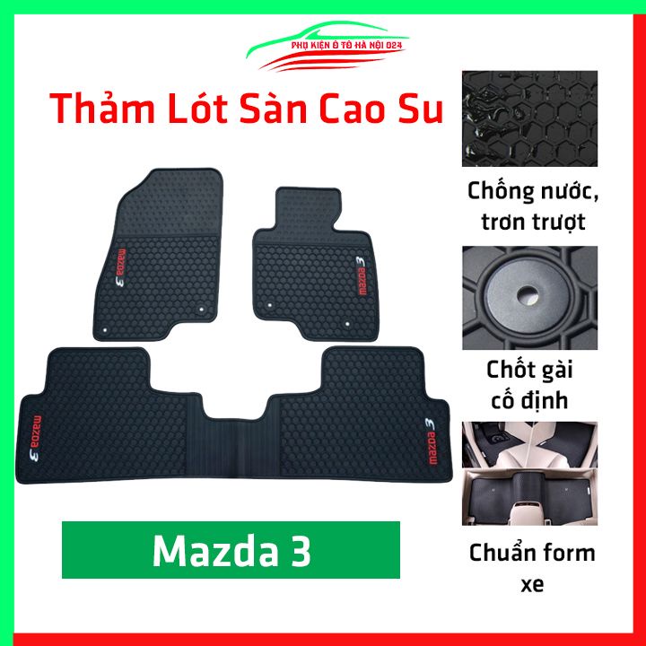 Thảm lót sàn cao su cho xe MAZDA 3 2021-2022 hàng chuẩn theo xe chịu lực tốt
