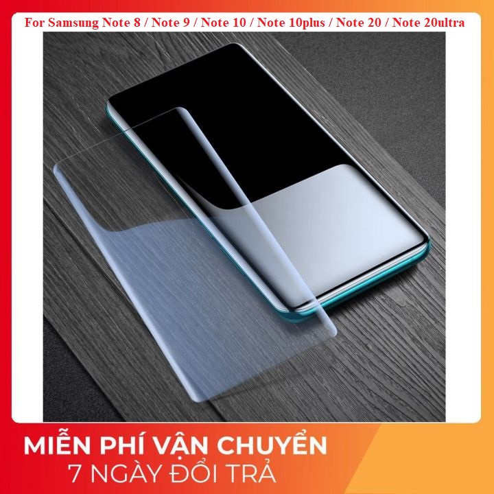 Cường lực UV Samsung Note 8 , Note 9 , Note 10 , Note 10 plus , Note 20 , Note 20 ultra full màn hình