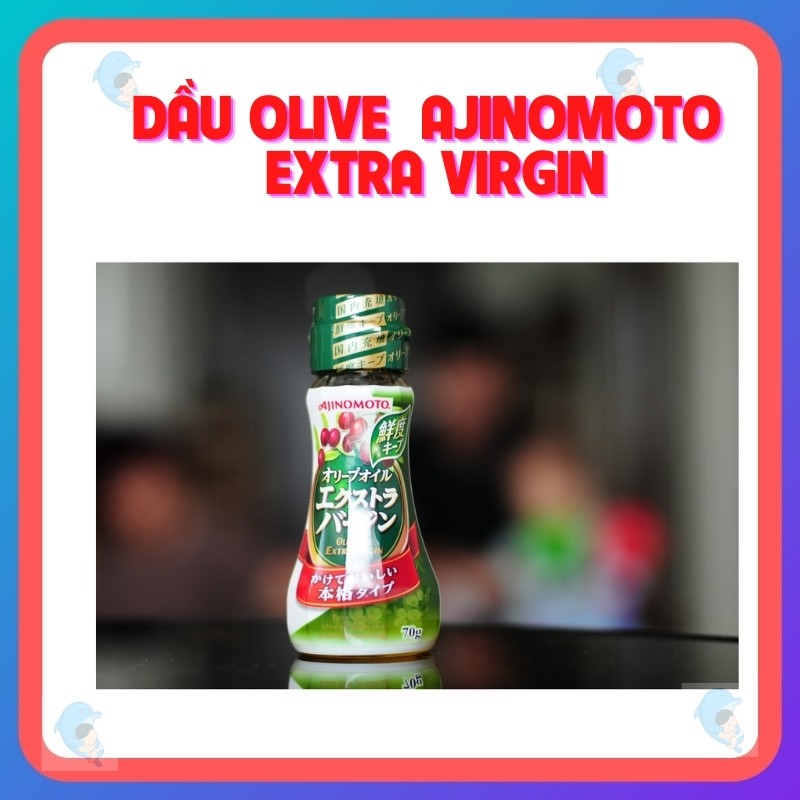 Dầu Oliu Ăn Dặm Ajinomoto Extra Virgin 70gr Cung Cấp Các Dưỡng Chất Cần Thiết Giúp Phát Triển Trí Não Cho Bé 6m+